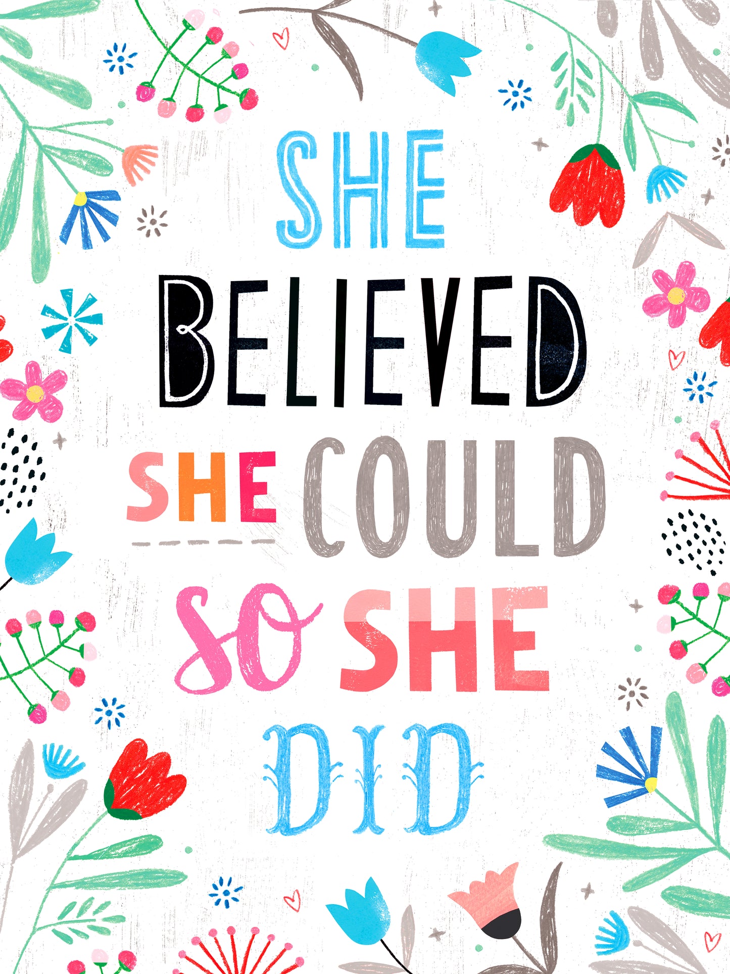 She Believed She Could, So She Did